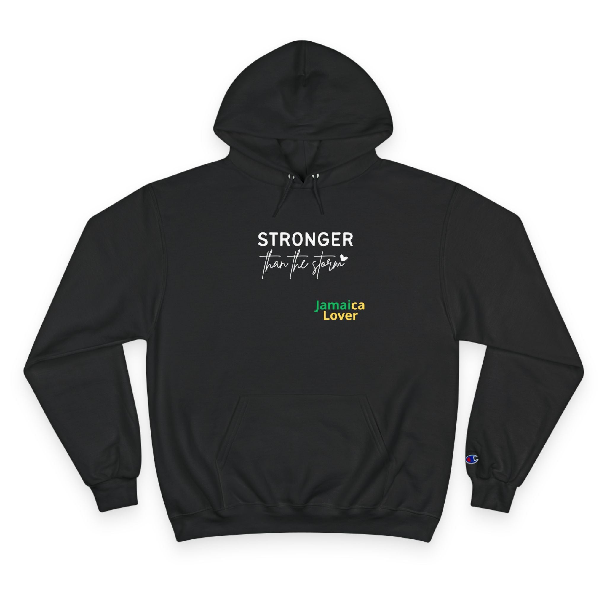 Champion Hoodie — "Stronger Than the Storm" Jamaica Lover Hooded Sweatshirt