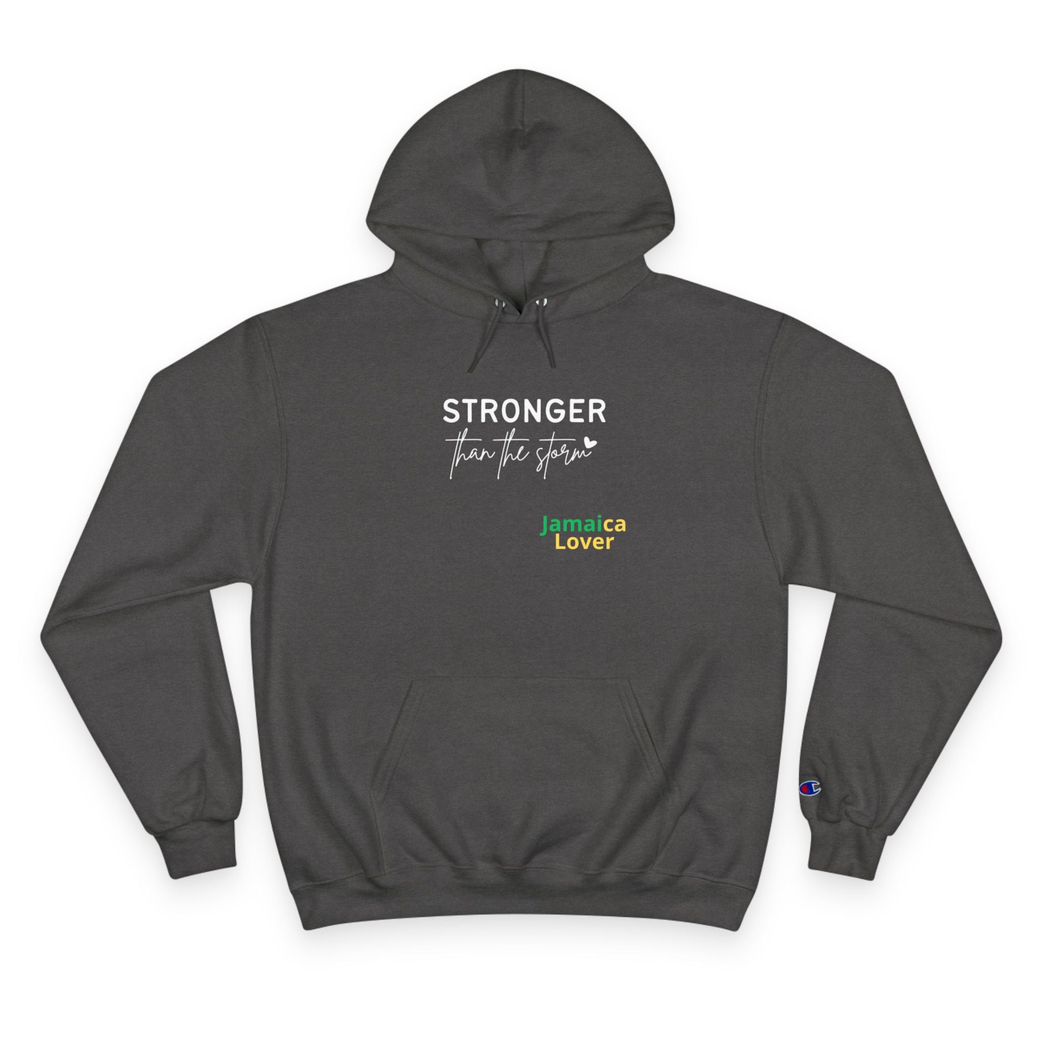 Champion Hoodie — "Stronger Than the Storm" Jamaica Lover Hooded Sweatshirt