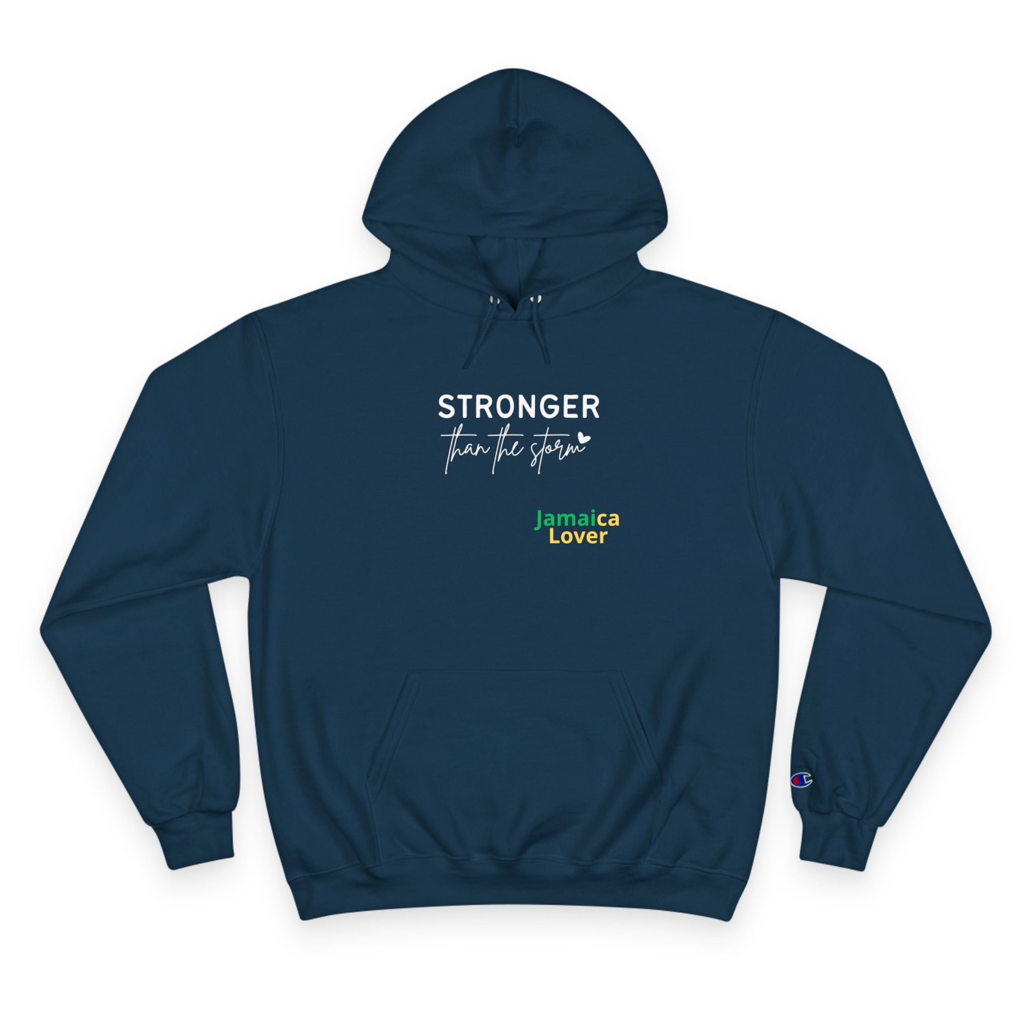 Champion Hoodie — "Stronger Than the Storm" Jamaica Lover Hooded Sweatshirt