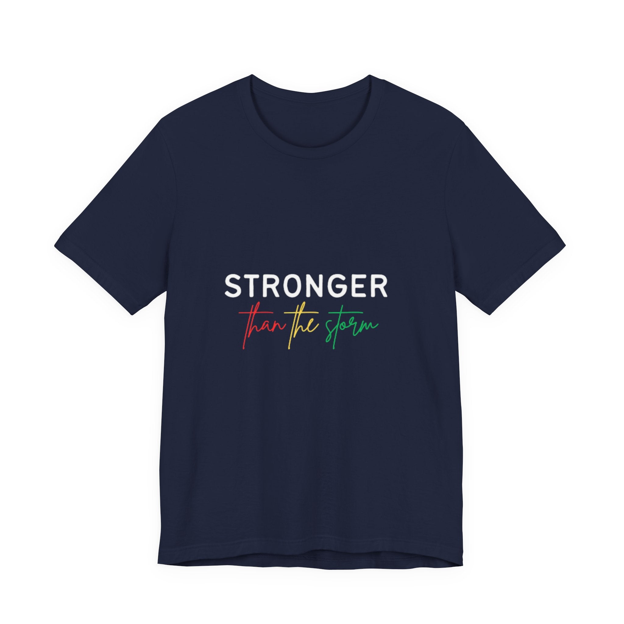Stronger Than The Storm T‑Shirt — Inspirational Resilience Tee