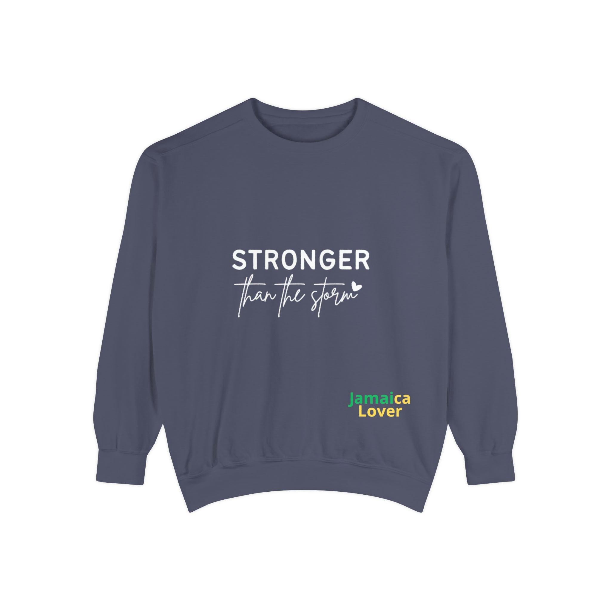 Stronger Than the Storm Sweatshirt — Inspirational Crewneck for Jamaica Lover
