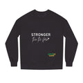 Stronger Than The Storm Sweatshirt — Inspirational Recovery Crewneck