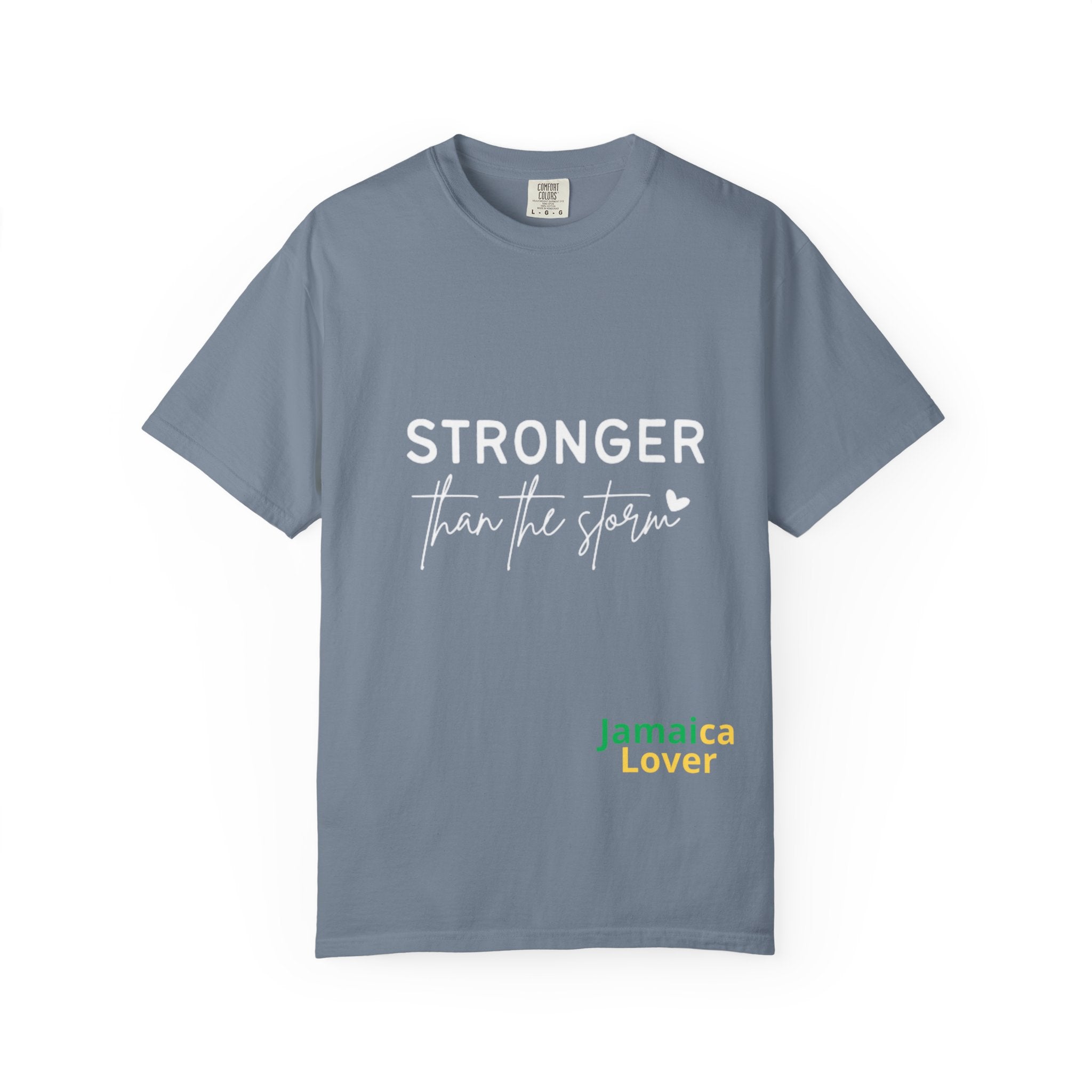 Stronger Than The Storm T-Shirt — Jamaica Lover Inspirational Tee