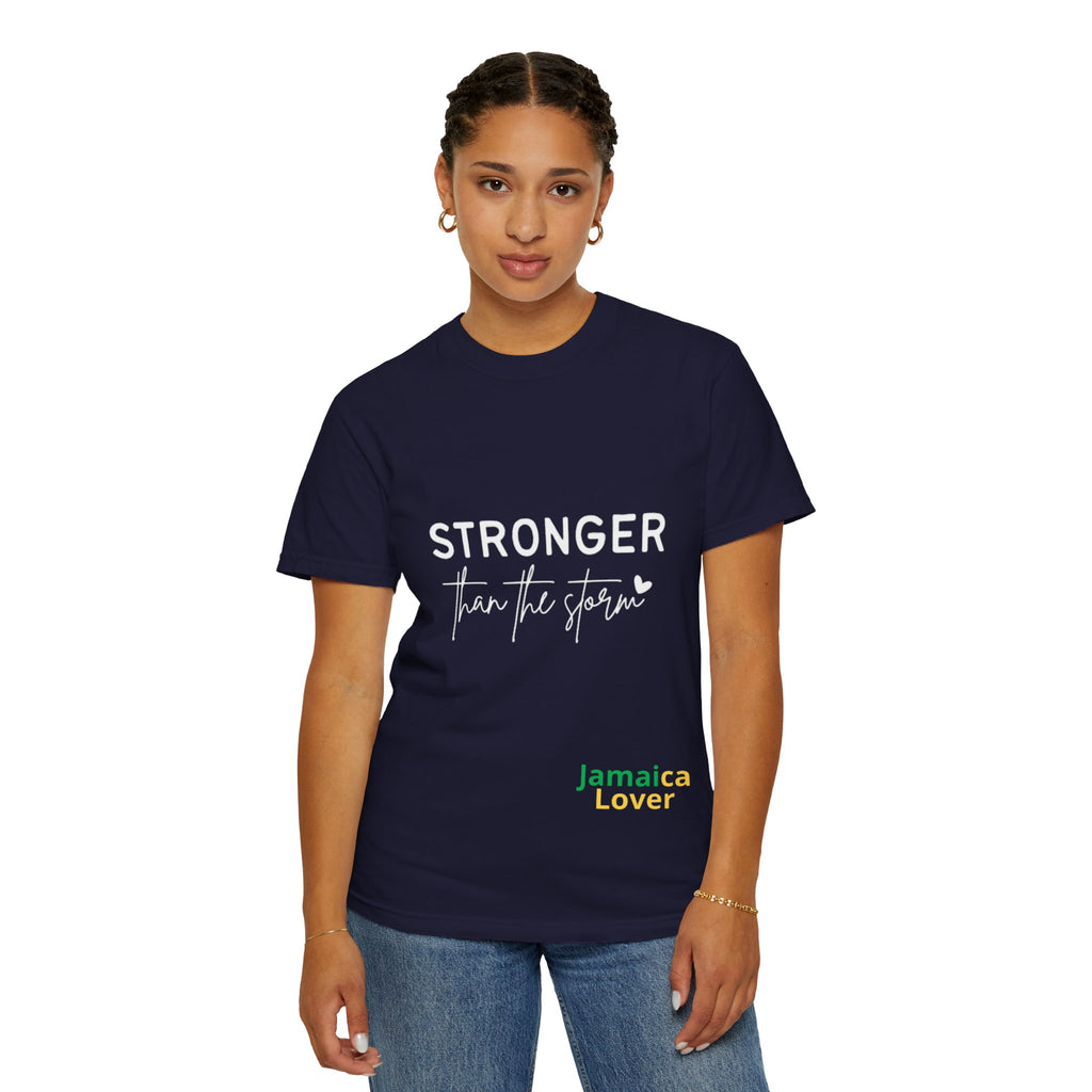 Stronger Than The Storm T-Shirt — Jamaica Lover Inspirational Tee