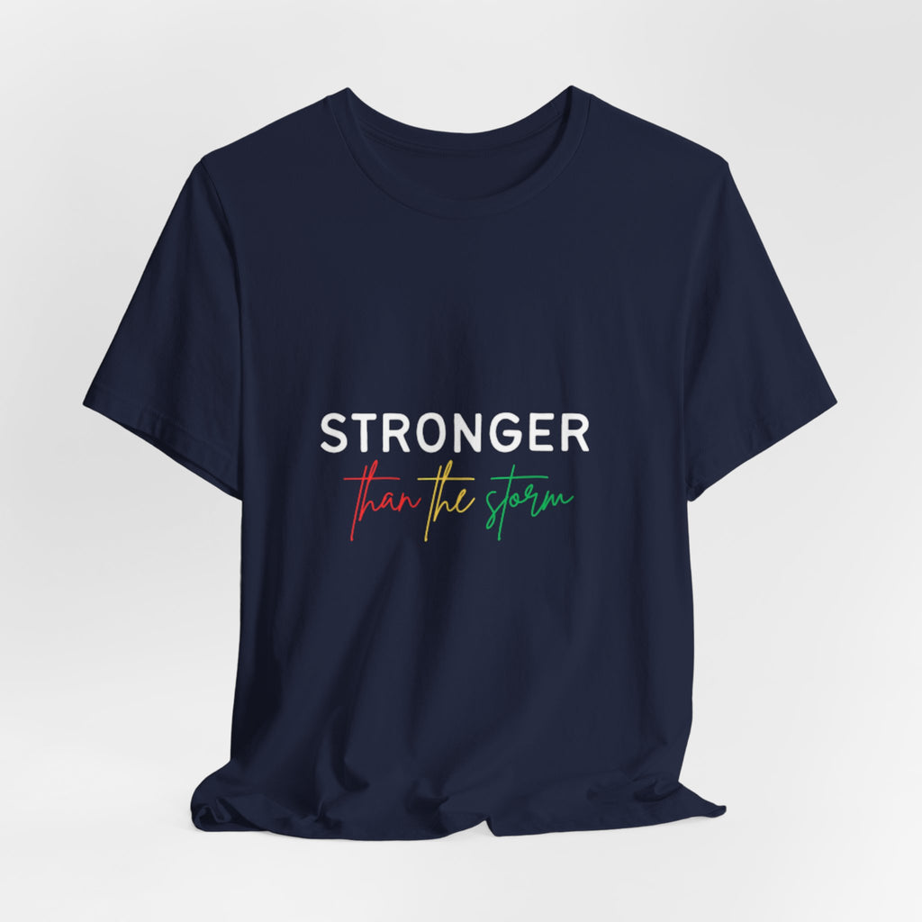 Stronger Than The Storm T‑Shirt — Inspirational Resilience Tee