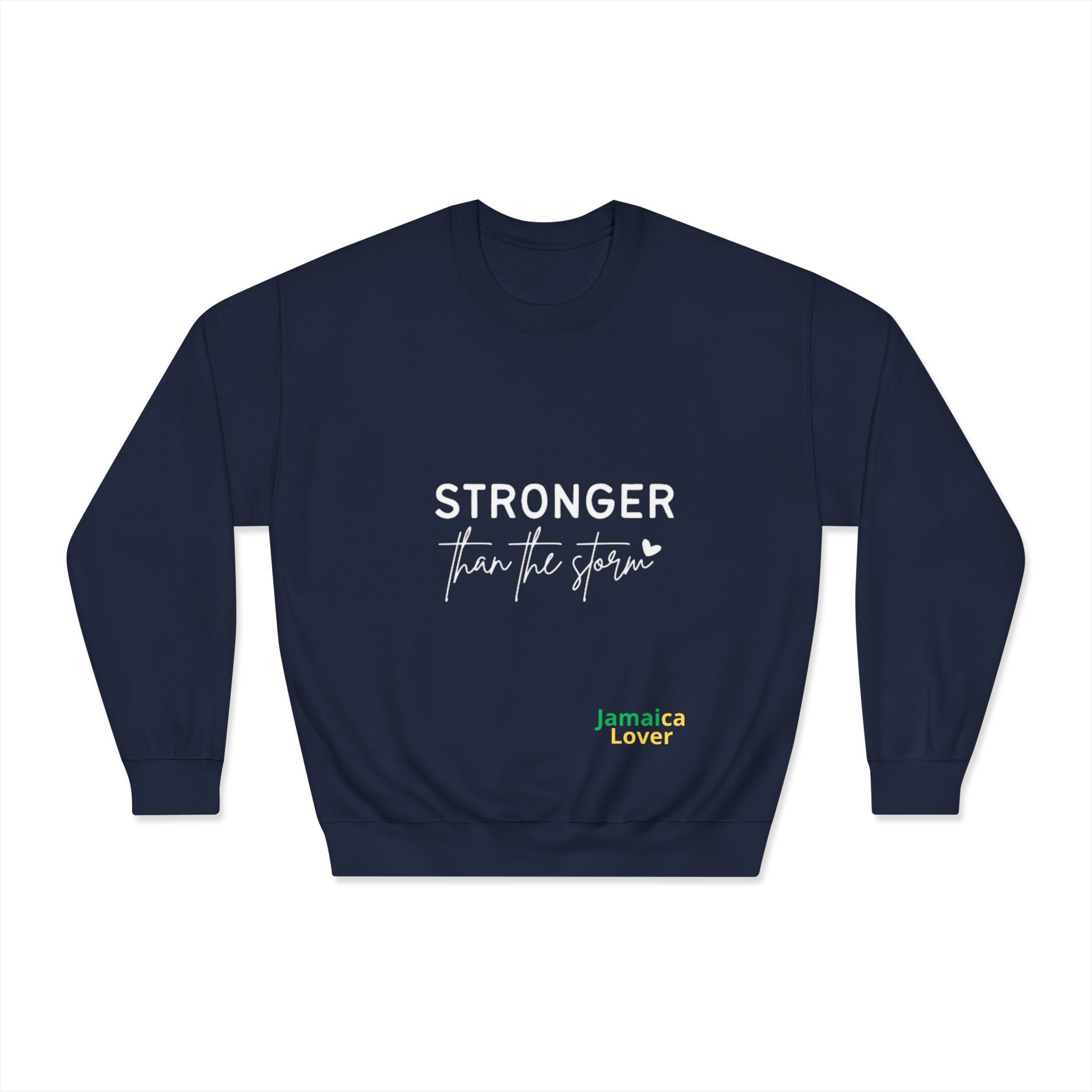 Stronger Than the Storm Crewneck Sweatshirt — Jamaica Lover Inspirational Pullover