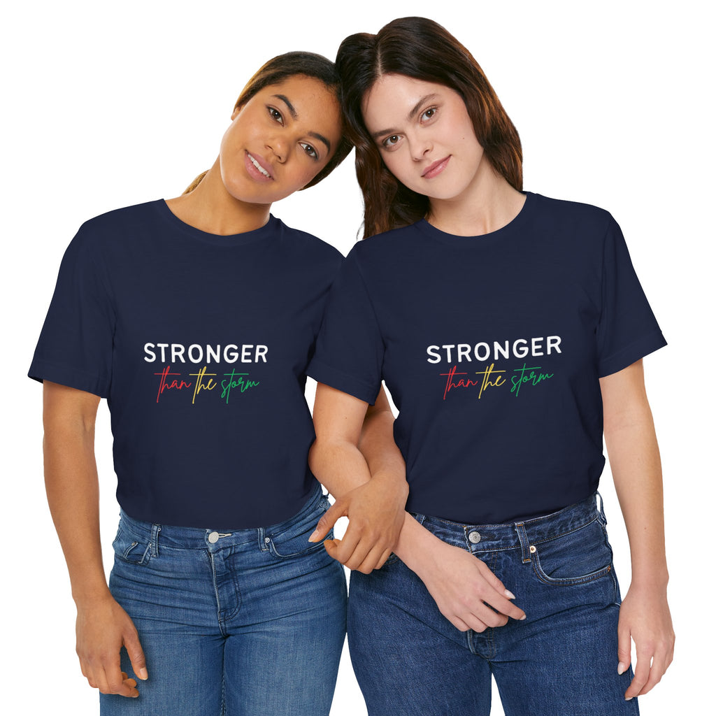 Stronger Than The Storm T‑Shirt — Inspirational Resilience Tee