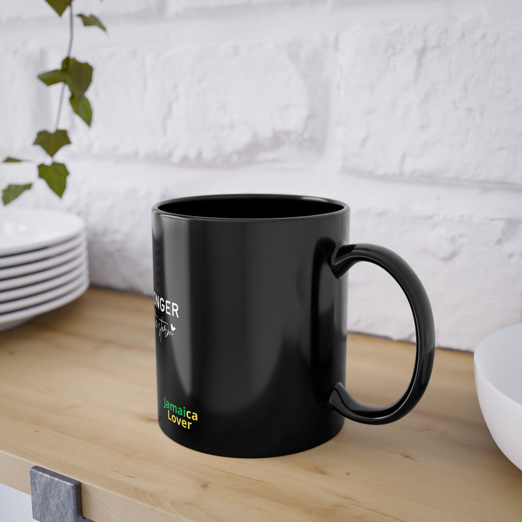 Stronger Than the Struggle Black 11oz Coffee Mug — Jamaica Lover