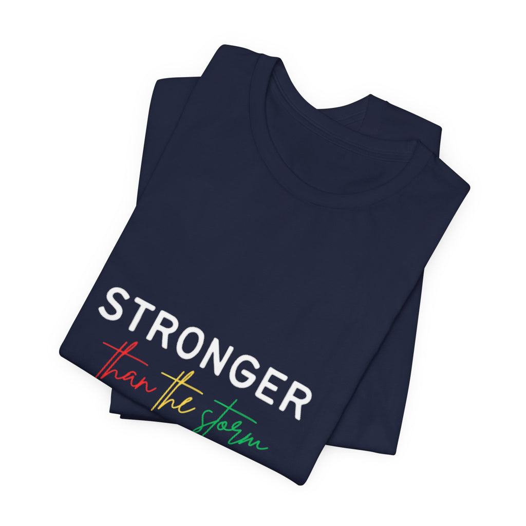 Stronger Than The Storm T‑Shirt — Inspirational Resilience Tee