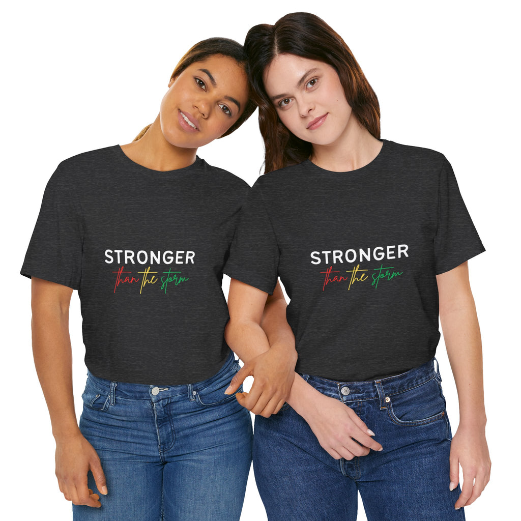 Stronger Than The Storm T‑Shirt — Inspirational Resilience Tee