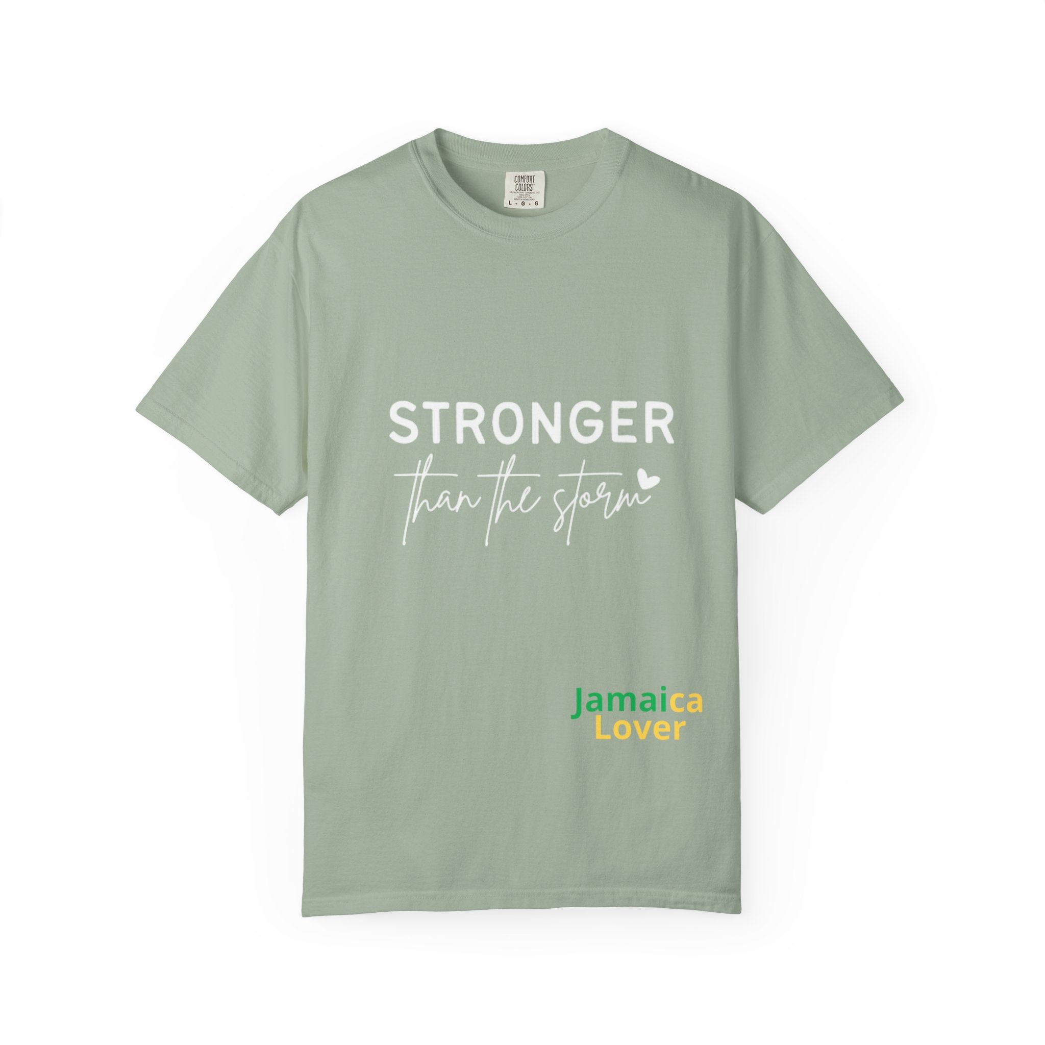 Stronger Than The Storm T-Shirt — Jamaica Lover Inspirational Tee