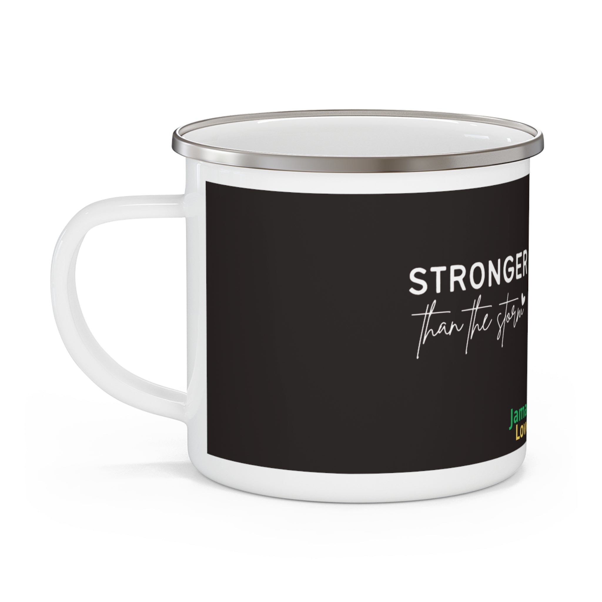Enamel Mug — "Stronger Than The Storm" Jamaica Lover Camping Cup