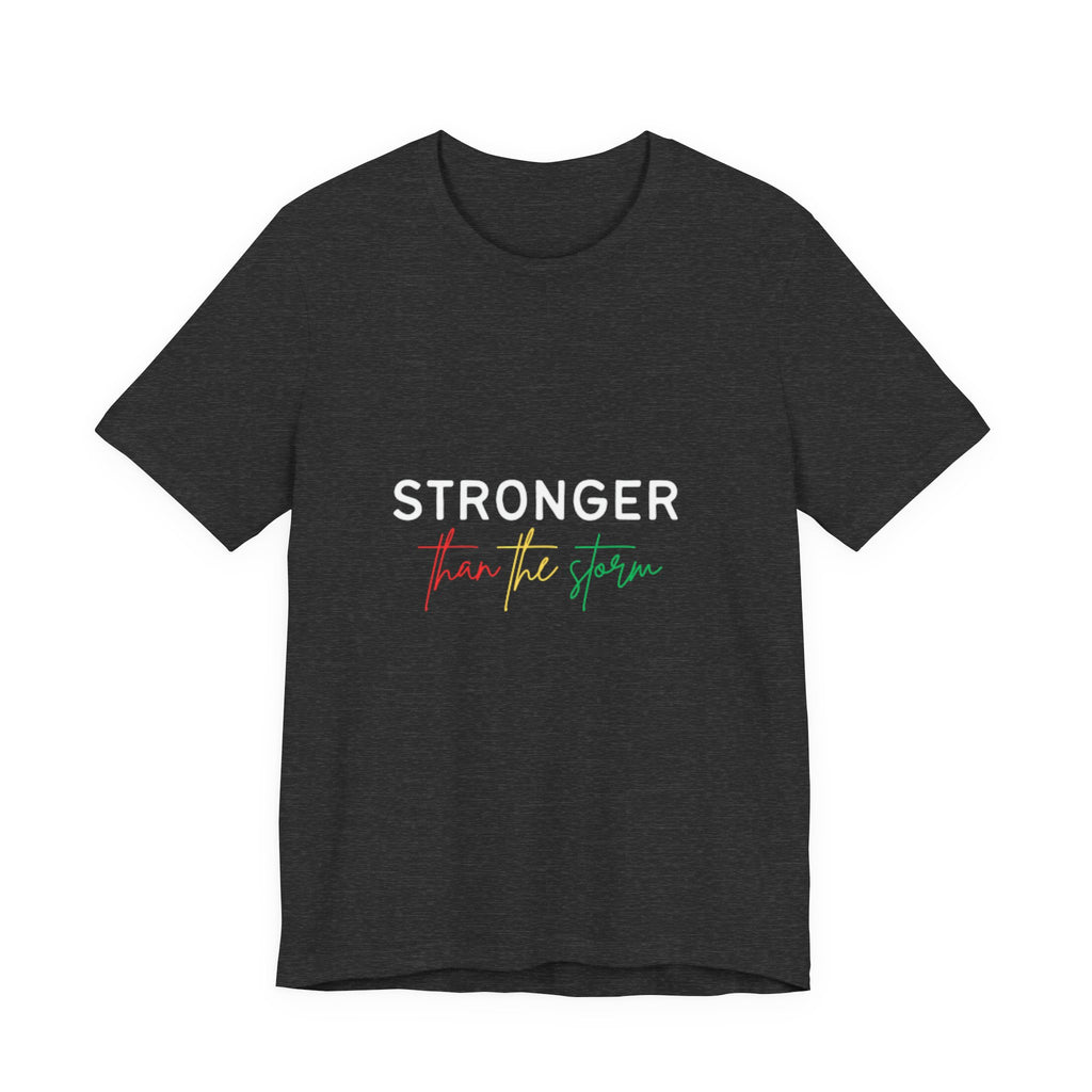 Stronger Than The Storm T‑Shirt — Inspirational Resilience Tee